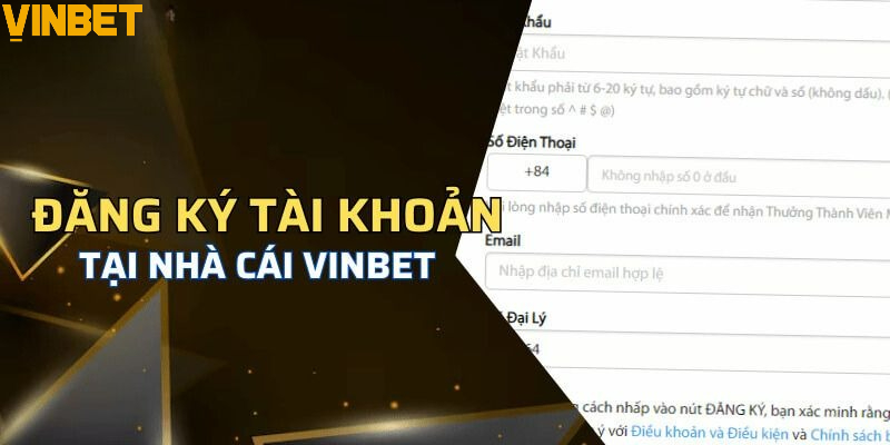 Hướng Dẫn Đăng Ký Tài Khoản Vinbet Chuẩn Xác Trong Vài Bước